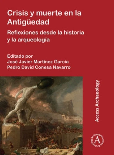 Crisis y muerte en la Antiguedad: Reflexiones desde la historia y la - Imagen 1 de 1