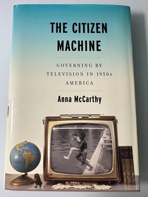The Citizen Machine by Anna McCarthy Paperback Nonfiction History Politics Book - Image 1 of 4