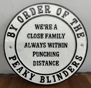Cast Iron Wall Sign PEAKY BLINDERS CLOSE FAMILY ALWAYS WITHIN PUNCHING DISTANCE - Picture 1 of 3