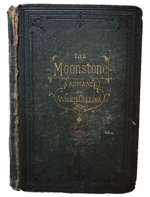 1871 The Moonstone A Romance By Wilkie Collins Rare Antique Book ( Damaged ) - Image 1 of 4
