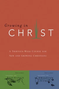 Growing in Christ: A 13-Week Course for New and Growing Christians - Imagen 1 de 1