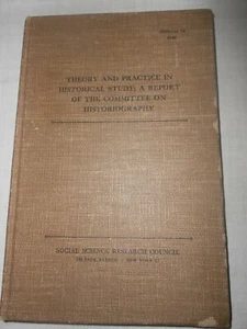  1946 Theory & Practice in Historical Study: A Report of the Committee on Histor - Picture 1 of 8