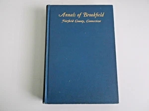 Annals of Brookfield Fairfield County, Connecticut Geneaology History 1929 - Picture 1 of 21