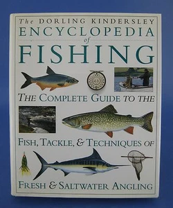 Encyclopedia of Fishing Book Dorling Kindersley Fish Tackle Techniques - Imagen 1 de 2