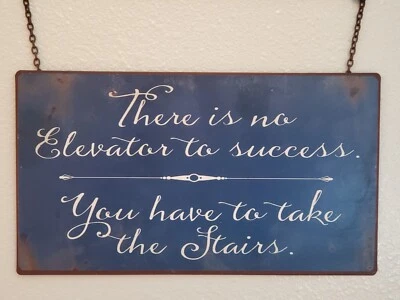 There's No Elevator To Success Blue Rustic Hanging Metal Sign 11.5" x 6.5" - Image 1 of 2