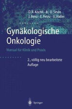 Gynäkologische Onkologie: Manual Für Klinik Und Praxis [German] by O. Kaser