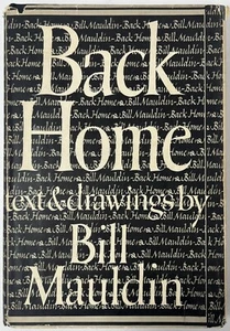Back Home : Text & Drawings by BILL MAULDIN 1947 1st printing Hardcover Book - Imagen 1 de 24