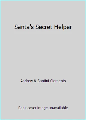 Santa's Secret Helper by Andrew & Santini Clements - Image 1 of 1