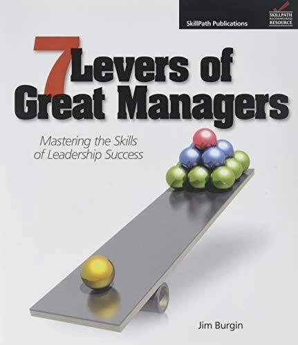 7 Levers of Great Managers - Paperback By Burgin, Jim - VERY GOOD - Image 1 of 1
