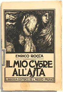 BOLZON P. ROCCA E. IL MIO CUORE ALL'ASTA LIBRERIA DE L’ARDITO 1921 MILANO - Picture 1 of 7