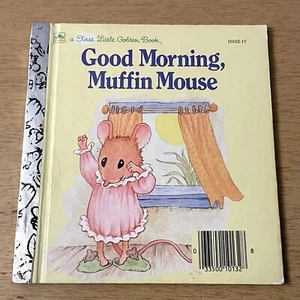 Vtg 1989 Good Morning Muffin Mouse DiFiori ‘A’ Edition First Little Golden Book - Picture 1 of 16