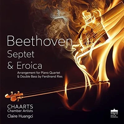 CLAIRE HUANGCI  CHAA - BEETHOVEN SEPTET  EROICA - New CD - X4z - Image 1 of 2