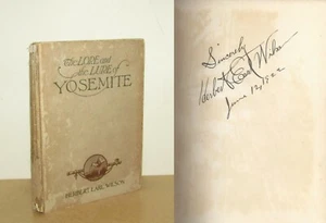 Herbert Earl Wilson - The Lore and the Lure of The Yosemite - Signed - 1st/1st - Picture 1 of 5