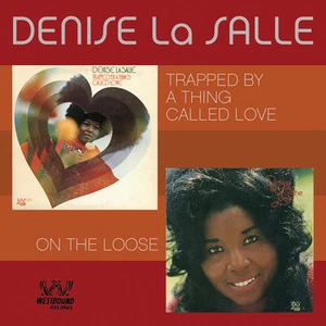 Denise La Salle - Trapped By A Thing Called Love / On The Loose (CDSEWD 018) - Picture 1 of 1