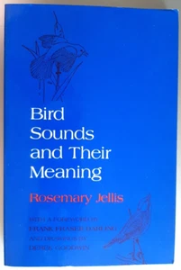 Bird Sounds and Their Meaning by Rosemary Jellis 1984 1st Ed Paperback - Picture 1 of 5