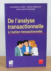 De l'analyse transactionnelle à l'action transactionnelle Catry Derouet.. 1998 - Bild 1 von 5