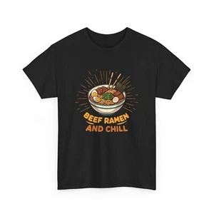Funny Beef Ramen T-Shirt, Chill Ramen Lover Gift, Cute Noodle Bowl Shirt - Picture 1 of 15