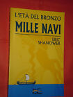 ETA DEL BRONZO-RARO VOLUME N° 1 -FREE BOOKS MILLE NAVI-DI ERIC SHANOWER