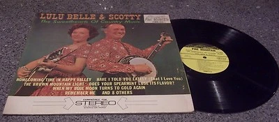 Lulu Belle & Scotty "The Sweethearts of Country Music" PINE MOUNTAIN LP   - Image 1 of 4