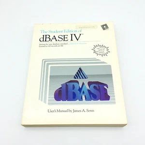 The Student Edition of dBase IV User's Manual by James A. Senn - Picture 1 of 9