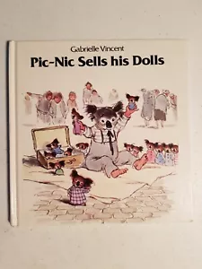 Pic-Nic Koala Book - Pic-Nic Sells His Dolls 1984 HC Gabrielle Vincent - Bild 1 von 4