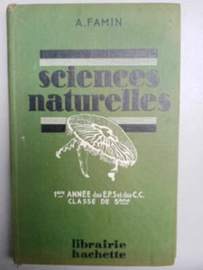 Ciencias Naturales - A. Famin/ Librería Hachette 1938 - Imagen 1 de 2