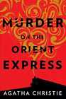 Murder on the Orient Express: A Hercule - Hardcover, by Christie Agatha - Good