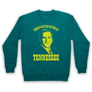 GEORGE W BUSH OLD SAYING IN TENNESSEE UNOFFICIAL FUNNY ADULTS UNISEX SWEATSHIRT - Picture 1 of 11