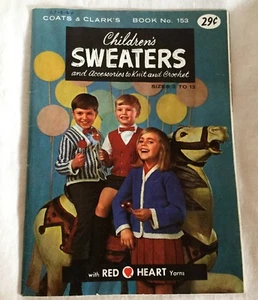 Coats & Clark’s Book No.153 Kinder Pullover und Zubehör zum Stricken Häkeln - Bild 1 von 3