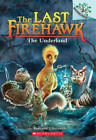 Katrina Charman The Underland: A Branches Book (the Last Firehawk #1 (Paperback)