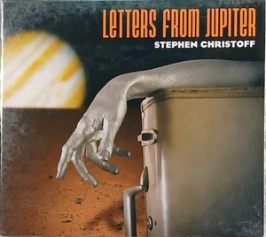 Stephen Christoff ~ Letters From Jupiter ~ 11 Tracks ~ Digipak ~ NEW SEALED ~ CD - Picture 1 of 7