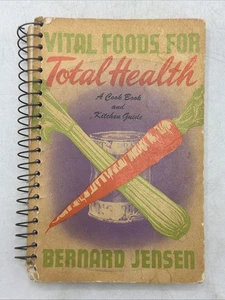 Vital Foods For Total Health by Bernard Jensen PB First Edition Very Good 1966 - Imagen 1 de 14