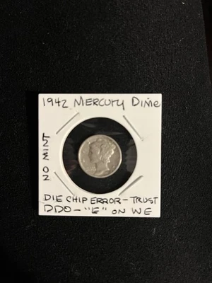 VTG 1942 Mercury Dime Coin DIE CHIP ERROR in Trust DDO In “WE” NO MINT VF - Image 1 of 4