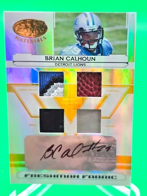 Brian Calhoun 2006 Certified Freshman QUAD Material Rookie Card Auto GOLD 8/25 - Image 1 of 2