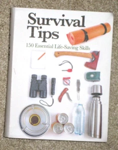 NEW Survival Tips 150 Essential Life-Saving Skills Reference Book - Illustrated - Picture 1 of 2