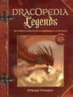 OConnor, William : Dracopedia Legends: An Artists Guide to Fast and FREE P & P