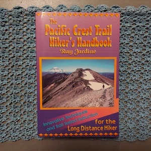 The Pacific Crest Trail Hiker's Handbook Paperback Ray Jardine - Picture 1 of 4