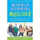 Middle School Makeover - Paperback NEW Michelle Icard( 2014-05-13