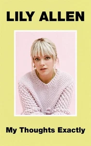 My Thoughts Exactly by Lily Allen (Hardcover, 2018) - Bild 1 von 1