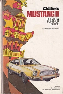 Guía de reparación y puesta a punto Mustang II de Chilton todos los modelos 1974 - 75 primera edición - Imagen 1 de 6