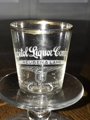 ANTIQUE PRE PRO CAPITOL LIQUOR ADVERTISING SALOON WHISKEY SHOT GLASS LOS ANGELES - Image 1 of 2