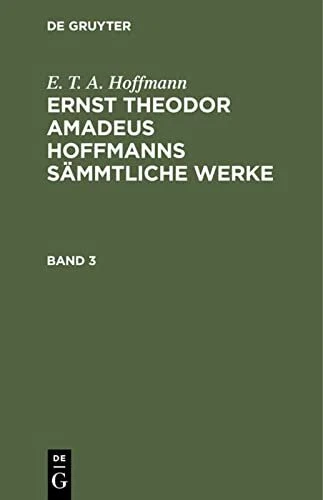 Ernst Theodor Amadeus Hoffmanns s?mmtliche Werke Ernst Theodor Amadeus Hoffmanns - Image 1 of 1