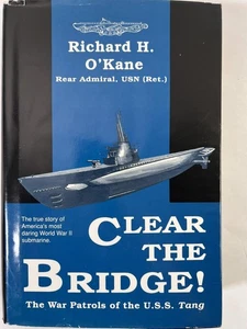 Vintage 1989 Clear the Bridge! O'Kane Hardcover WWII USS Tang Dust Jacket Book - Imagen 1 de 11
