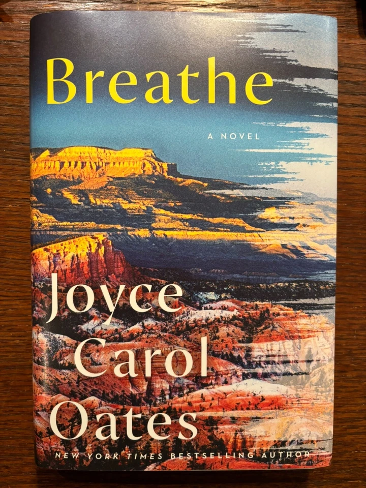 Signed Joyce Carol Oates, Breathe HC 1st edition NF/NF - Image 1 of 4