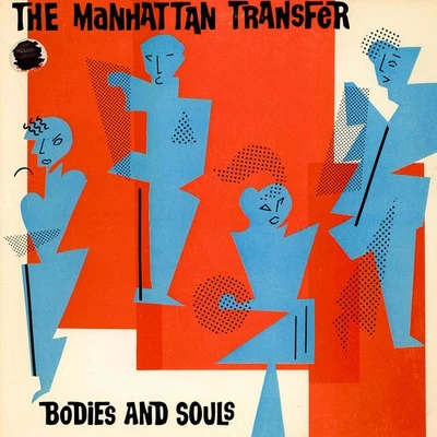 The Manhattan Transfer - Bodies And Souls (Vinyl LP - 1983 - US - Original) - Bild 1 von 2