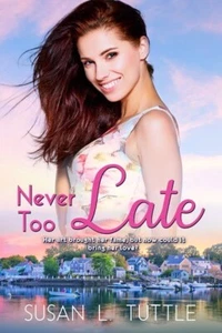 Never Too Late (Along Came Love Series #3) - Picture 1 of 1