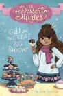 Gabi And The Great Big Bakeover By Dower, Laura