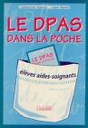 LE DPAS DANS LA POCHE. : Elves aides-soignants ... | Book | condition very good
