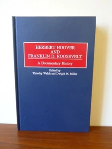 Herbert Hoover & Franklin D Roosevelt, T Walch & D Miller, eds (hardcover, 1998) - Imagen 1 de 6