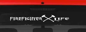 Firefighter Life (L7) Vinyl Decal Sticker Car/Truck Laptop/Netbook Window - Picture 1 of 1